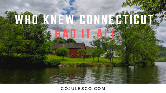 Go Jules Go I Never Knew Connecticut Had it All Title Graphic 29MAY2019