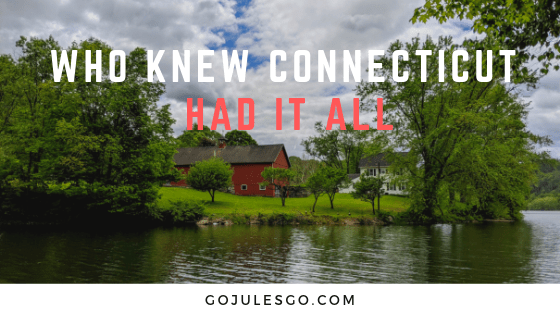 Go Jules Go I Never Knew Connecticut Had it All Title Graphic 29MAY2019