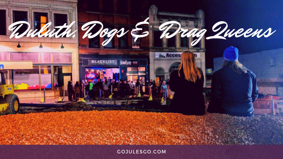Go Jules Go title graphic Duluth Dogs and Drag Queens_7MAY2019