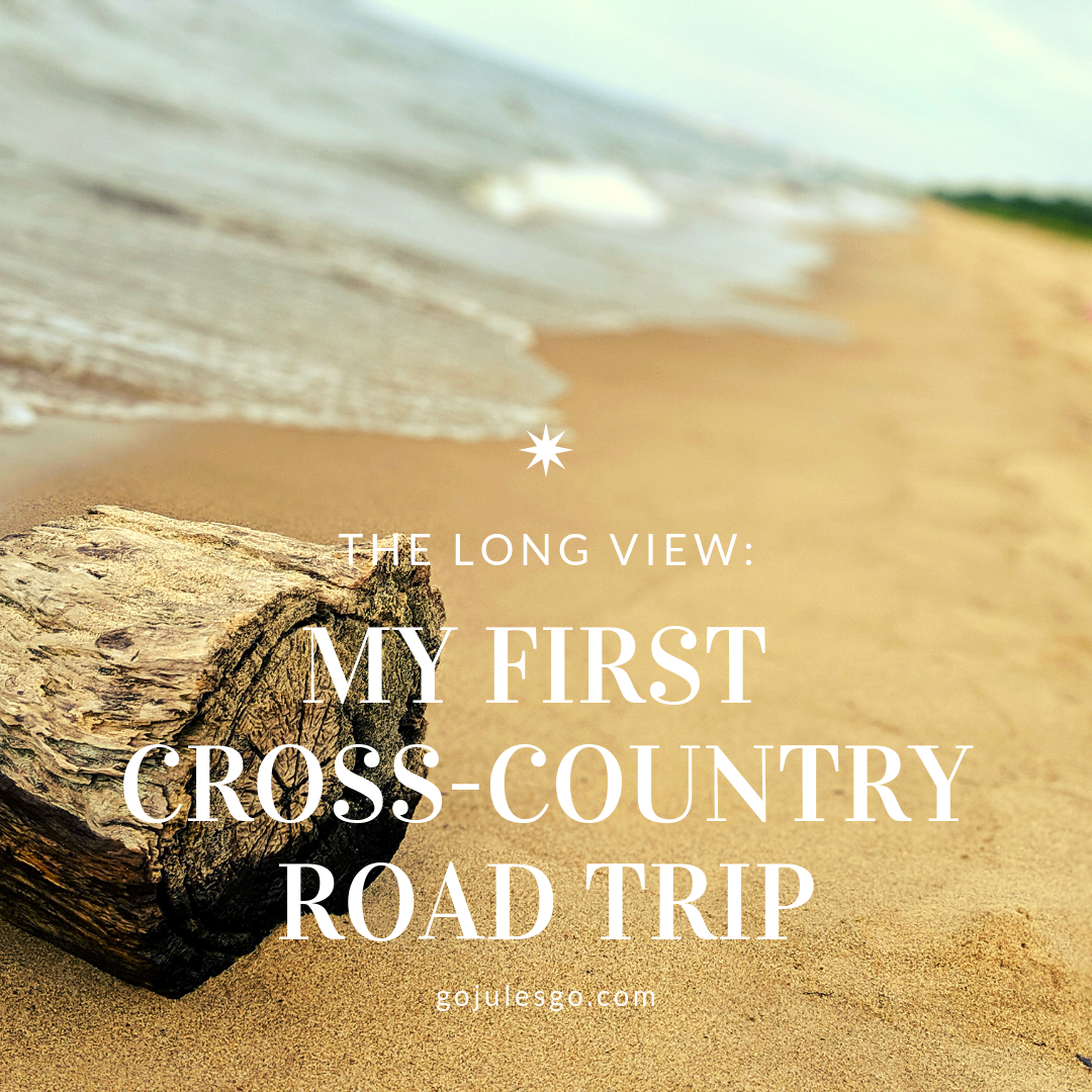 Go Jules Go The Log View My First Cross Country Road Trip title graphic 12JUN2019