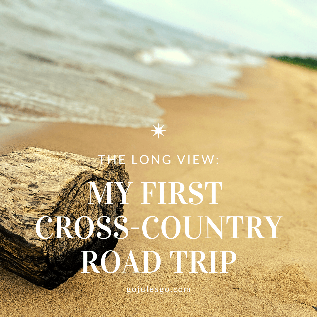 Go Jules Go The Log View My First Cross Country Road Trip title graphic 12JUN2019