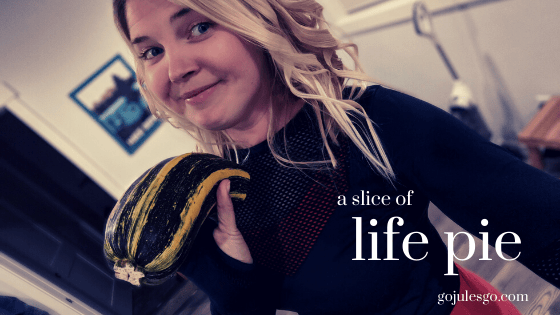 Go Jules Go Title Graphic A Slice of Life Pie_5NOV2019