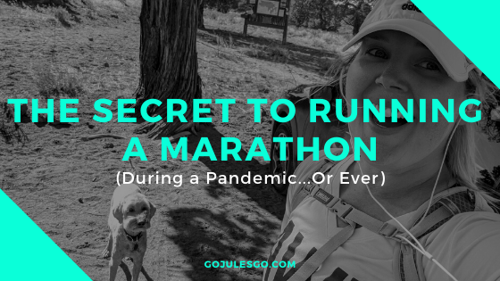 Go Jules Go How to Run a Marathon Title Graphic 14APR2020
