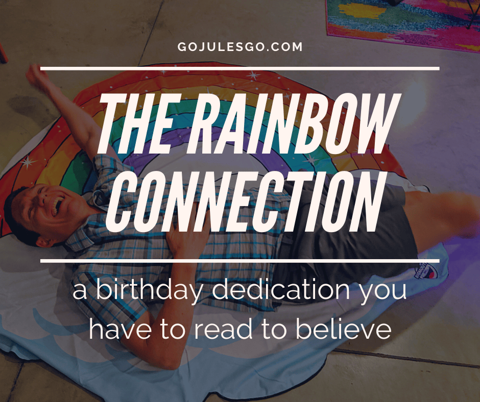 Go Jules Go Title Graphic The Rainbow Connection 17JUN20