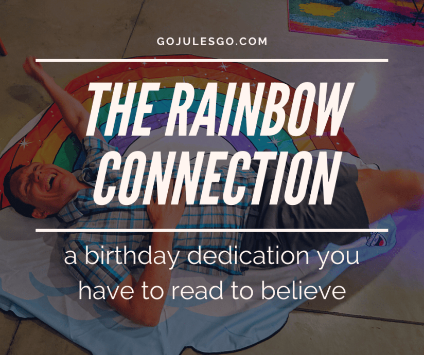 Go Jules Go Title Graphic The Rainbow Connection 17JUN20